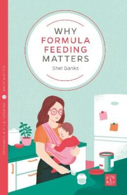 Why Formula Feeding Matters