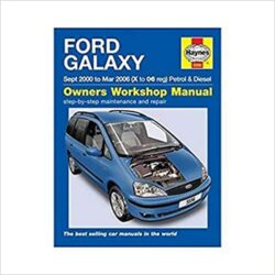 Ford Galaxy Petrol & Diesel Service and Repair Manual: 2000-2006