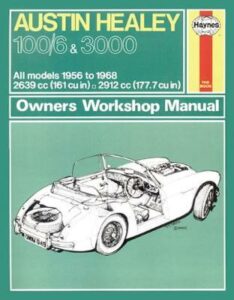Austin Healey 100/6 & 3000 (56 - 68) Haynes Repair Manual