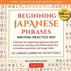 Beginning Japanese Phrases Writing Practice Pad