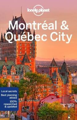 Lonely Planet Montreal & Quebec City