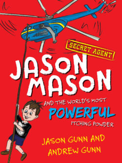 Jason Mason and the World's Most Powerful Itching Powder