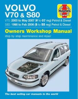 Volvo V70 / S80 1998-2007 Repair Manual