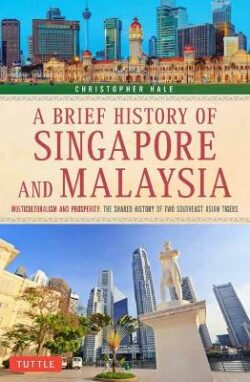 Brief History of Singapore and Malaysia
