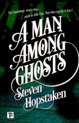 Man Among Ghosts Man Among Ghosts