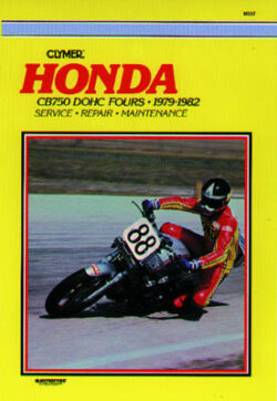 Honda CB750 Dual Overhead Cam 1979-1982 Repair Manual