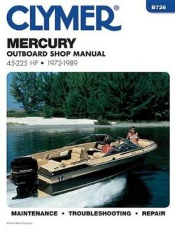 Mercury 45-225 HP Outboard 1972-1989 Repair Manual