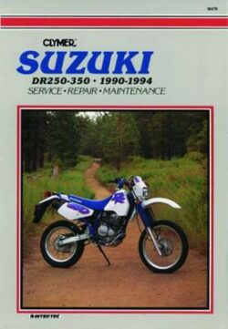 Suzuki DR250-350 1990-1994 Repair Manual