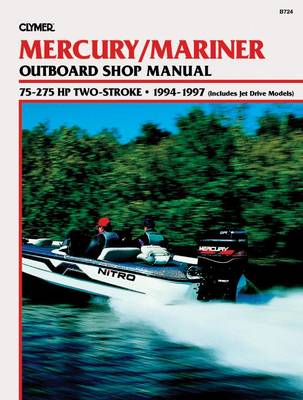 Mercury Mariner 75-275 HP Two Stroke Outboards Includes Jet Drive Models (1994-1997) Service Repair Manual