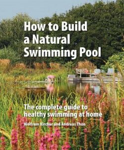 How to Build a Natural Swimming Pool