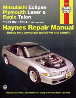 Mitsubishi Eclipse, Plymouth Laser, Eagle Talon HG, HH 1990-1994 Repair Manual