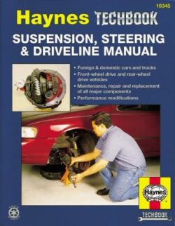 Suspension, Steering & Driveline Haynes Techbook