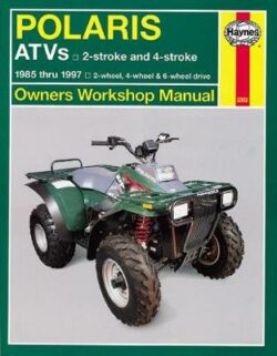 Polaris 250cc-500cc 2&4-stroke 2/4/6WD ATVs 1985-1997 Repair Manual