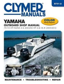 Yamaha 75/115/200/225 HP 4-Stroke Outboard 2000-2013 Repair Manual