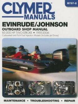 Evinrude/Johnson 85-300 HP 2-Stroke Outboard 1995-2006 Repair Manual