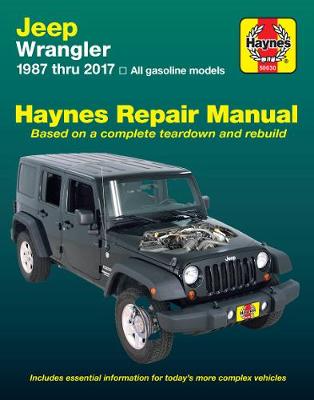 Jeep Wrangler 4-cyl & 6-cyl Petrol 1987-2017 Repair Manual - Bateman Books