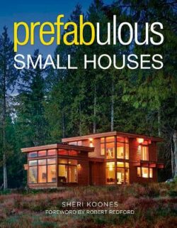 Prefabulous Small Houses