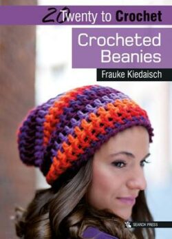 20 to Crochet: Crocheted Beanies