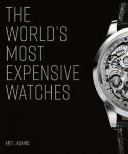 World's Most Expensive Watches