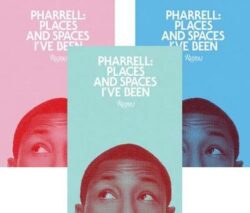 Pharrell: Places and Spaces I've Been