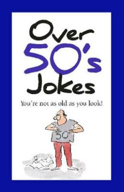 Over 50's Jokes