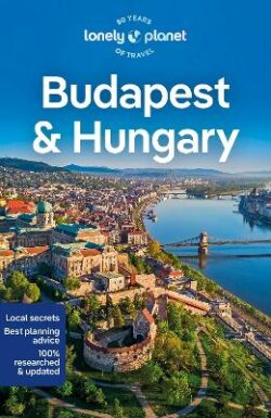 Lonely Planet Budapest & Hungary