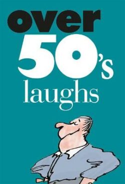 Over 50's laughs