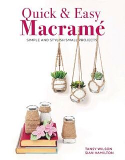 Quick & Easy Macrame