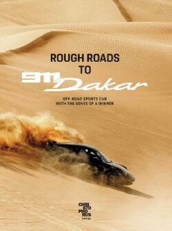 Rough Roads to 911 Dakar