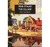 Fear Stalks the Village