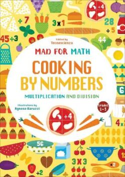 Cooking By Numbers Multiplication & Division Mad For Math