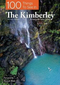 100 Things To See In The Kimberley