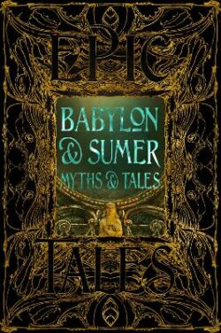 Babylon & Sumer Myths & Tales