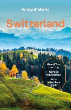 Lonely Planet Switzerland