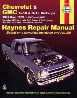 Chevrolet S-10 & GMC S-15 Pick Ups, & Oldsmobile Bravada (82 - 94)