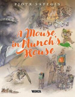 Mouse in Munch&apos;s House