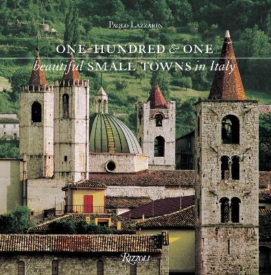 One Hundred and One Beautiful Small Towns in Italy