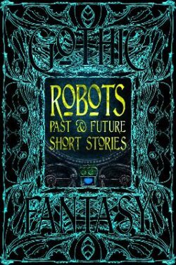 Robots Past & Future Short Stories