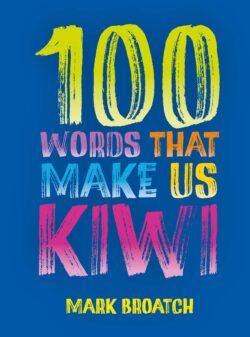 100 Words That Make Us Kiwi [PREORDER]