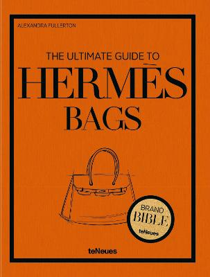 Ultimate Guide to Hermes Bags