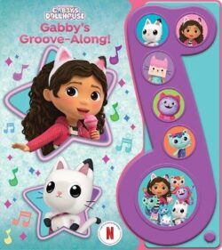 DreamWorks Gabby&apos;s Dollhouse: Gabby&apos;s Groove-Along! Sound Book