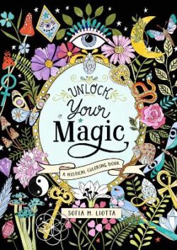 Mystical Coloring Book: Unlock Your Magic