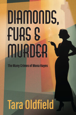 Diamonds Furs & Murder  The Many Crimes Of Mona Hayes