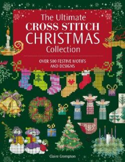 Ultimate Cross Stitch Christmas Collection