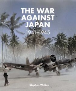 War Against Japan: 1941-1945