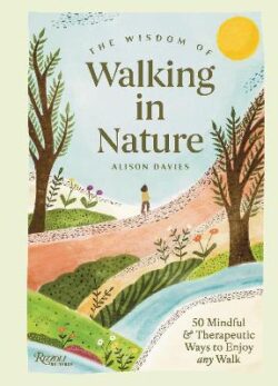 Wisdom of Walking in Nature