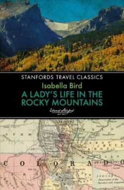 Lady's Life in the Rocky Mountains