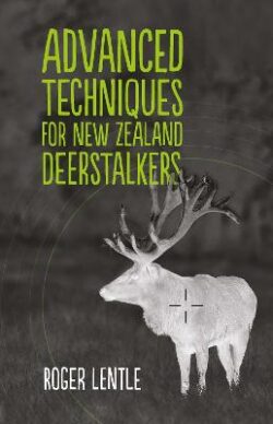 Advanced Techniques for New Zealand Deerstalkers