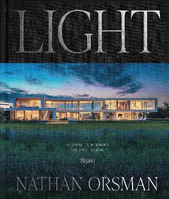 Light: Illuminated Interiors and Architecture