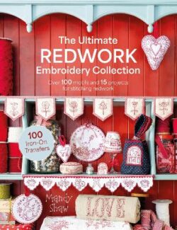 Ultimate Redwork Embroidery Collection